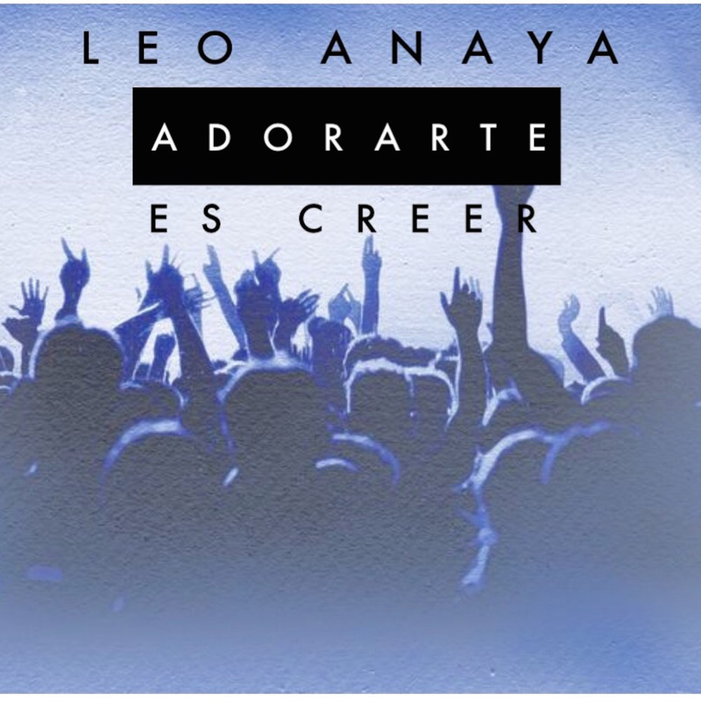 Adorarte es Creer