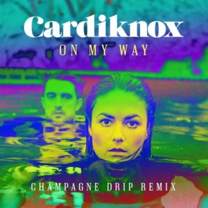 อัลบัม On My Way (Champagne Drip Remix) ศิลปิน Cardiknox