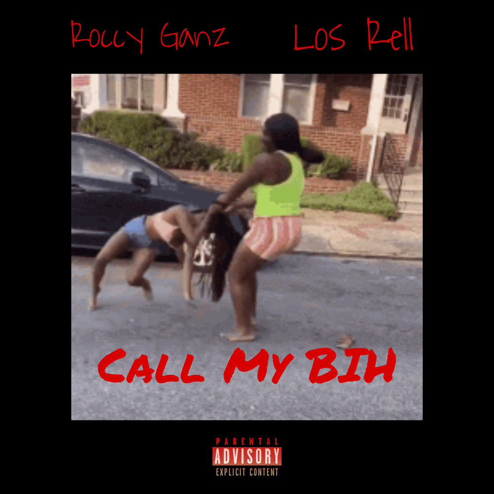 Call My Bih (Explicit)