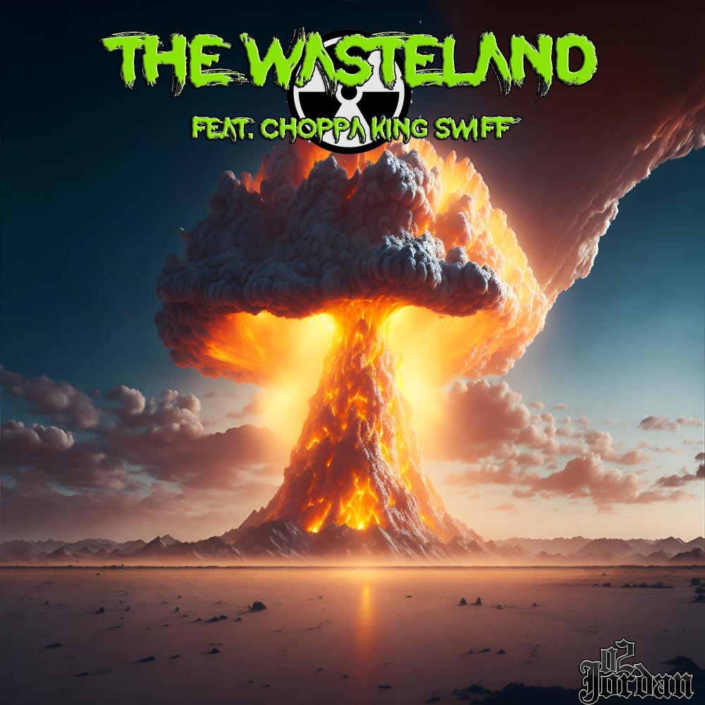The Wasteland (feat. Official Choppa King Swiff) (Explicit)