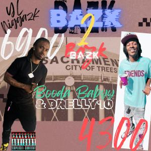Drelly10的專輯Bazk 2 Bazk Pt. 1 (feat. Booda Babyy) [Explicit]