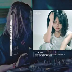 收听DJ Amo的DJ MINANG MARINDU RINDU SURANG歌词歌曲