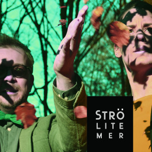 อัลบัม Strö lite mer ศิลปิน More Than a Pair