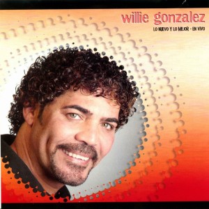 Willie Gonzalez的专辑Lo Nuevo Y Lo Mejor (En Vivo)