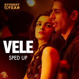 Vishal & Shekhar的專輯Vele (Sped Up)