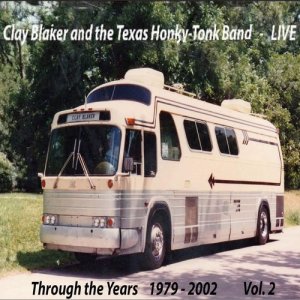 อัลบัม Through the Years 1979-2002 Vol. 2 ศิลปิน Clay Blaker