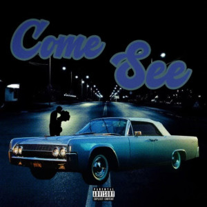 Listen to Come See (Explicit) song with lyrics from Stretch The Kidd