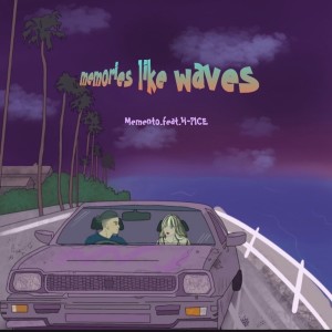 memories like waves (feat. H-PICE)