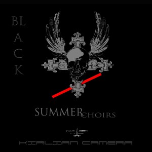 Album Black Summer Choirs oleh Kirlian Camera