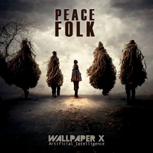 Wallpaper X的專輯Peace Folk