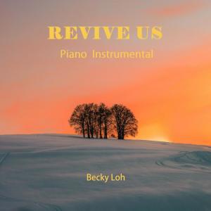 Album Revive Us (Instrumental Worship) from Becky Loh