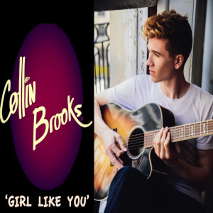 收聽Collin Brooks的Girl Like You歌詞歌曲