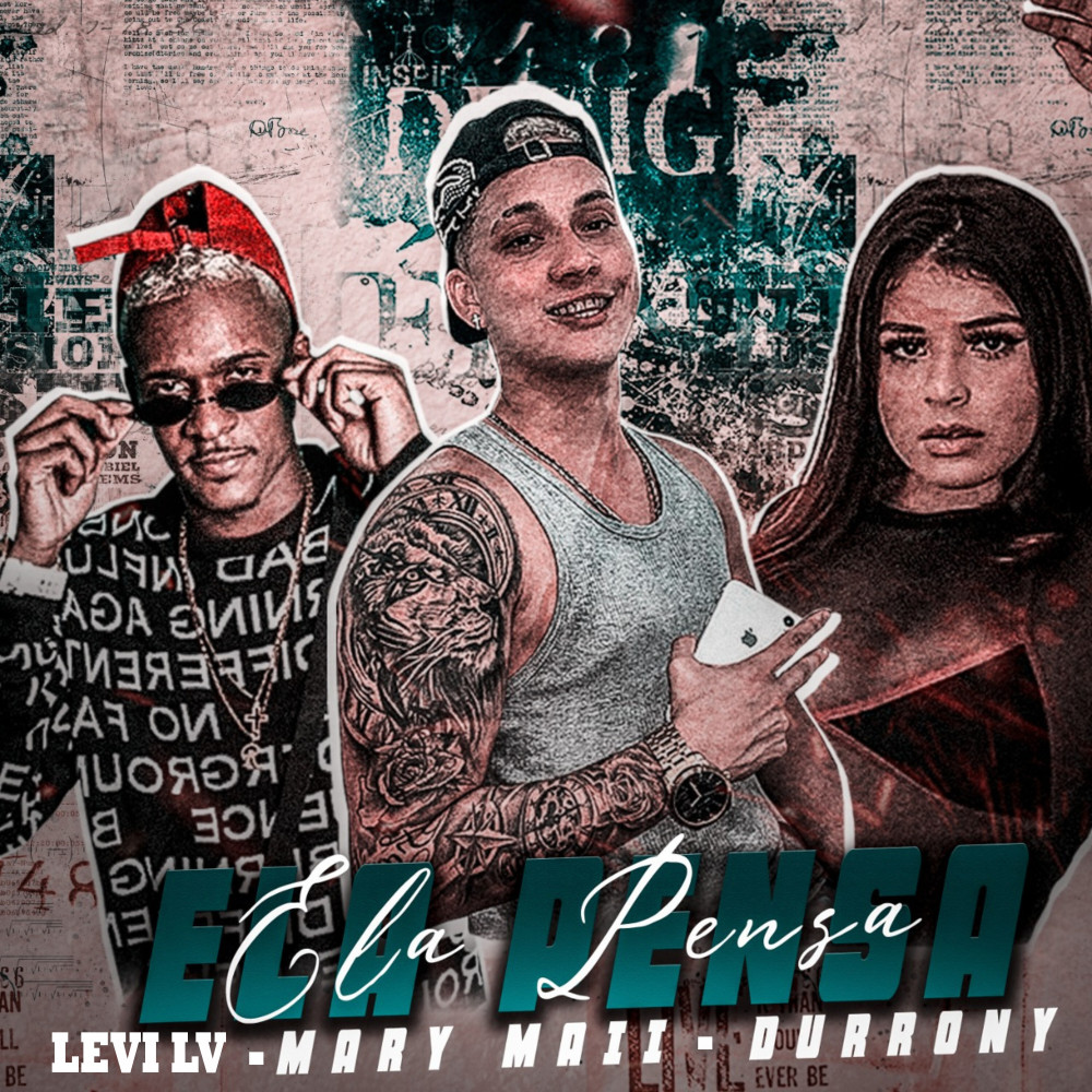 Ela Pensa (feat. Mc Mary Maii & MC Durrony) (Explicit)