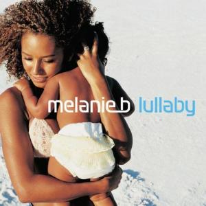 ดาวน์โหลดและฟังเพลง Lullaby พร้อมเนื้อเพลงจาก Melanie B