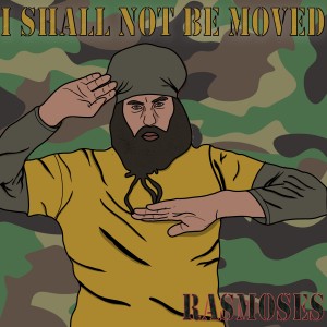 RasMoses的專輯I Shall Not Be Moved
