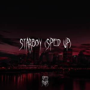 ดาวน์โหลดและฟังเพลง Starboy (Sped Up) (Explicit) พร้อมเนื้อเพลงจาก Speed Sounds
