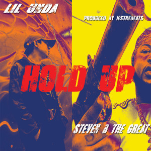 收聽Lil Unda的Hold Up (Explicit)歌詞歌曲