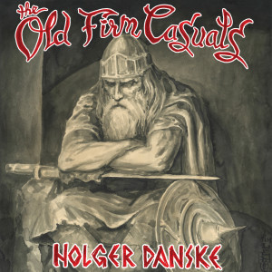 The Old Firm Casuals的专辑Holger Danske (Explicit)