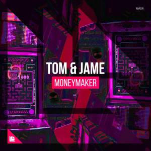 Dengarkan Moneymaker (Extended Mix) lagu dari Tom & Jame dengan lirik