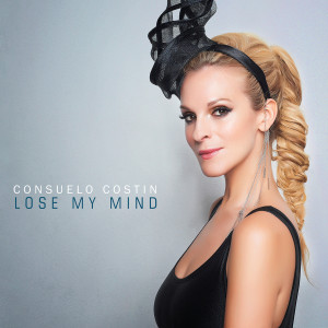 收聽Consuelo Costin的Lose My Mind歌詞歌曲