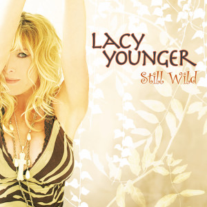 Lacy Younger的專輯Still Wild