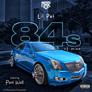 Listen to 84s of Mine (Explicit) song with lyrics from Lil' Pat