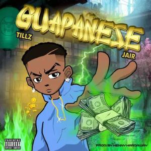 อัลบัม Guapanese (feat. Jair) (Explicit) ศิลปิน TILLZ