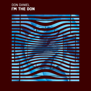 ดาวน์โหลดและฟังเพลง I'm the Don (Explicit) พร้อมเนื้อเพลงจาก Don Daniel