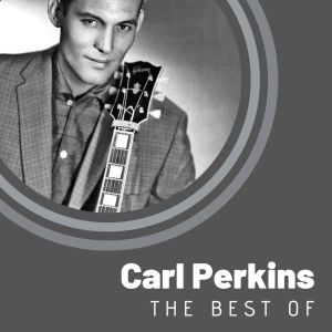 收听Carl Perkins的Dixie Fried歌词歌曲