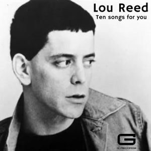 Album Ten songs for you from Lou Reed
