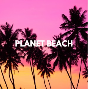 Café Ibiza Chillout Lounge的專輯Planet Beach