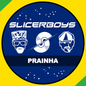 Listen to Prainha (Peter Kharma & Gary Caos Mix) song with lyrics from Slicerboys