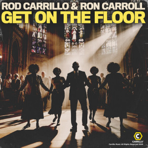 ดาวน์โหลดและฟังเพลง Get on the Floor (Club Mix) พร้อมเนื้อเพลงจาก Rod Carrillo