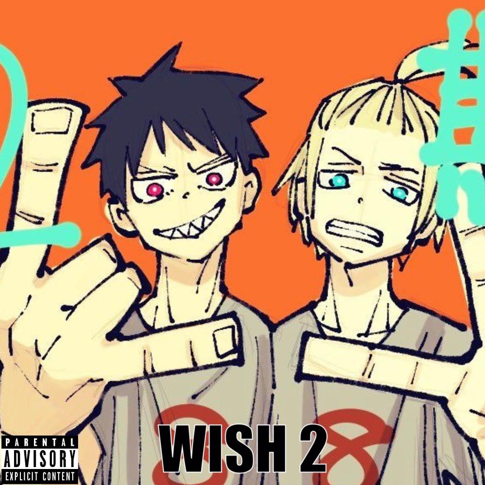 Wish 2 (feat. D3uce, Shini2X & MXSIC) (Explicit)