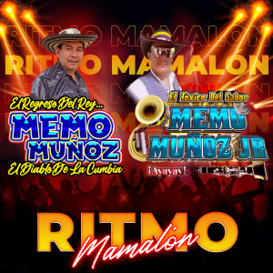 Memo Muñoz el Diablo de la Cumbia的專輯Ritmo Mamalón