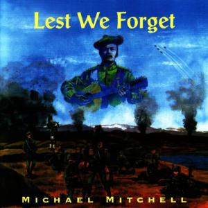收聽Michael Mitchell的The Band Played Waltzing Matilda歌詞歌曲