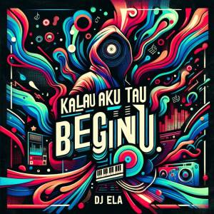 Album Kalau Aku Tau Begini (Remix) oleh Ipank
