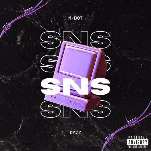 Dyzz的專輯Sns (Explicit)