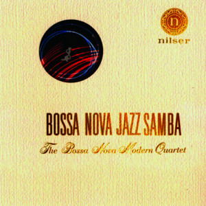ดาวน์โหลดและฟังเพลง Bossa Nova Jazz Samba/Brincando Gostei/Fim de Semana Em Eldorado/Sambette N° 3/Chora Tua Tristeza/Corcovado/Garota de Ipanema/Do Jeito Que a Gente Quer/Vira Lata/Reduíno พร้อมเนื้อเพลงจาก The Bossa Nova Modern Quartet