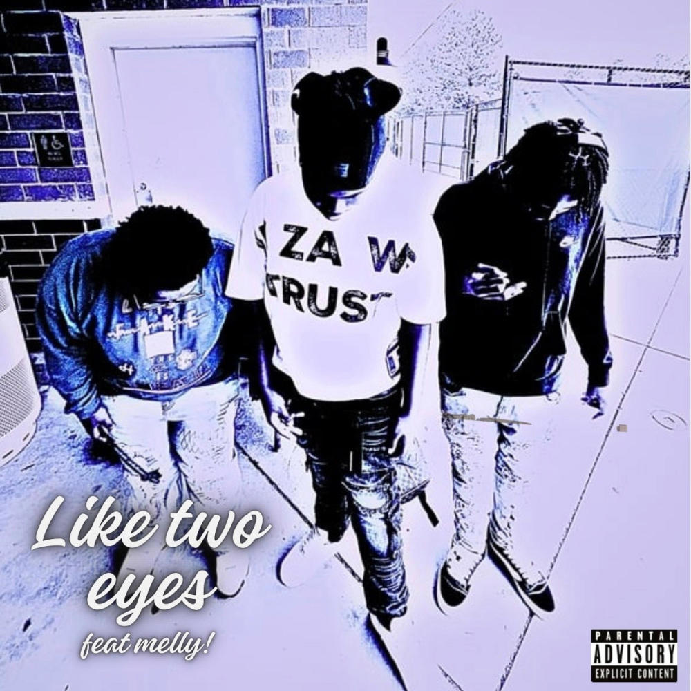 Like two eyes (feat. Melly!) (Explicit)