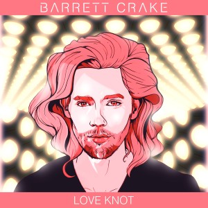 Album Love Knot from Barrett Crake