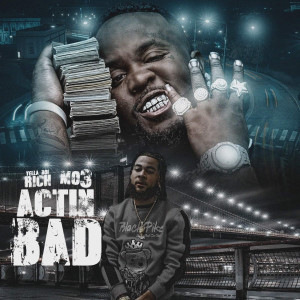 Album Actin Bad (Explicit) from Mo3