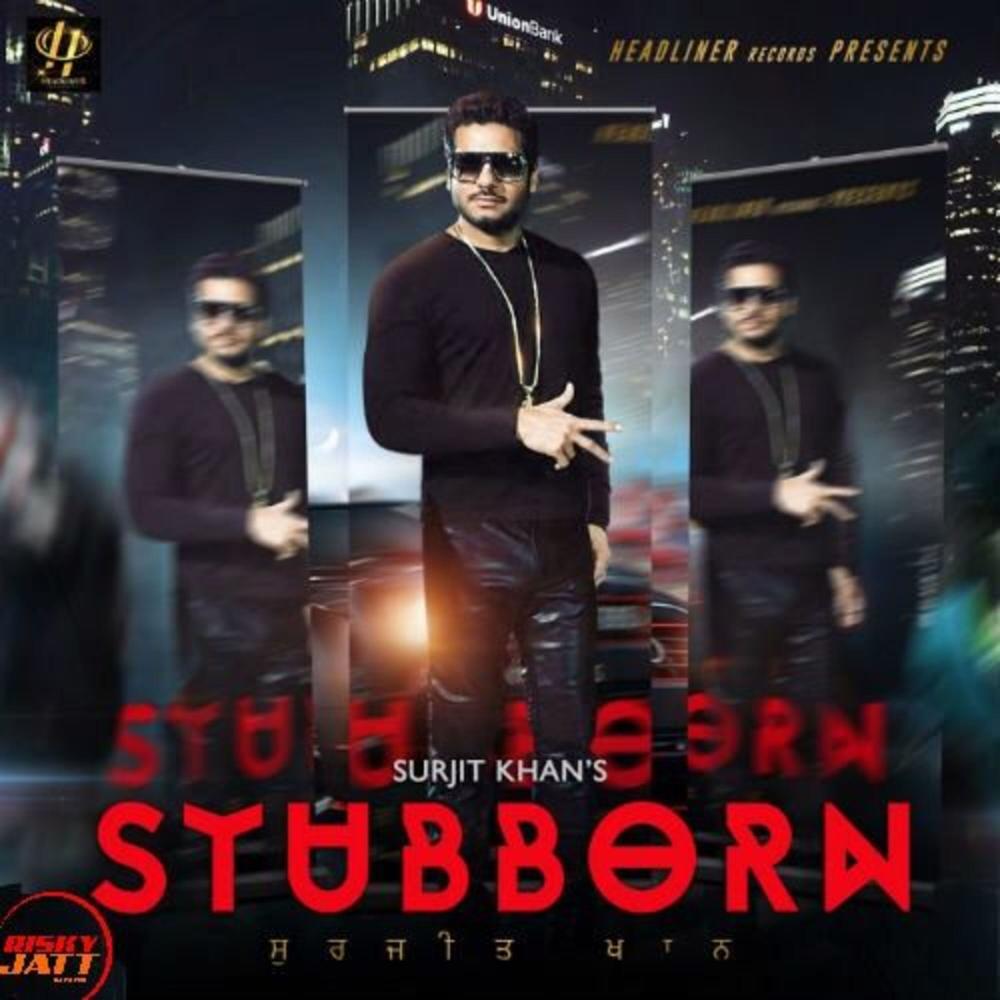 STUBBORN