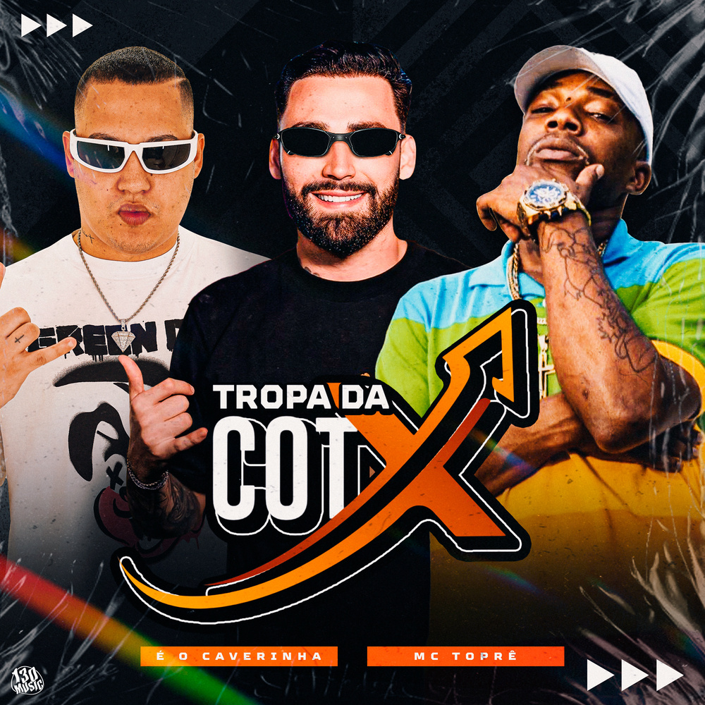 TROPA DA COT X (Explicit)