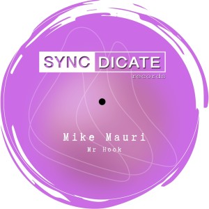 收聽Mike Mauri的Mr Hook (Original Mix)歌詞歌曲