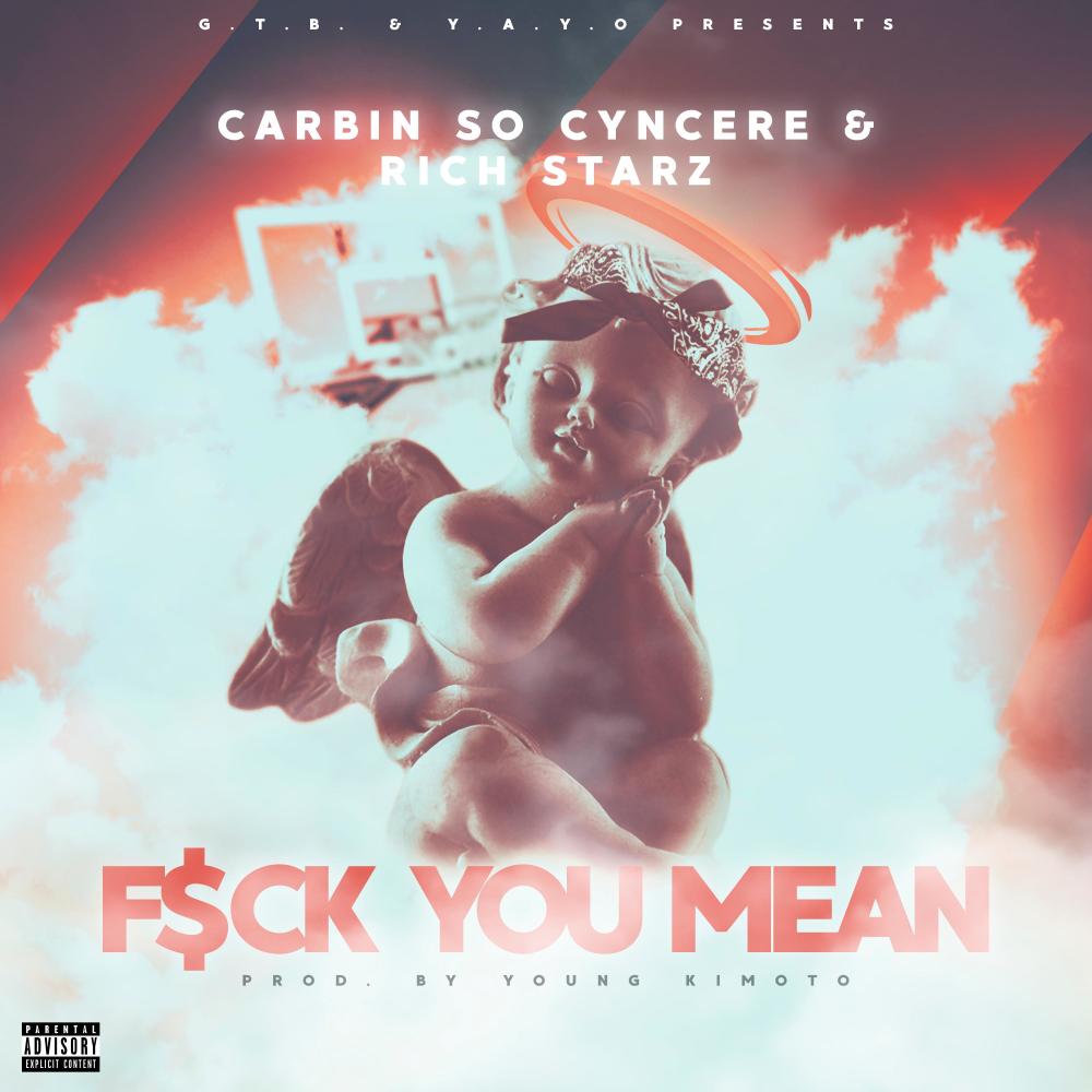 F$ck You Mean (feat. Rich Starz) (Explicit)