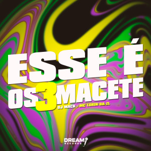 DJ Mack的專輯Esse é os 3 macete (Explicit)