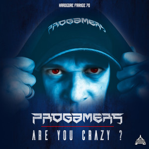Dengarkan Are you crazy ? lagu dari Progamers dengan lirik