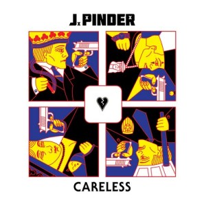 收聽J. Pinder的Careless歌詞歌曲