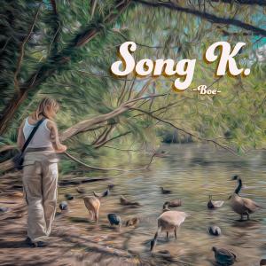 ดาวน์โหลดและฟังเพลง Song K. พร้อมเนื้อเพลงจาก Boe